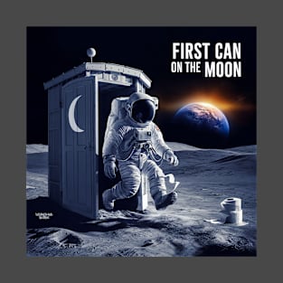 The first can on the moon! T-Shirt