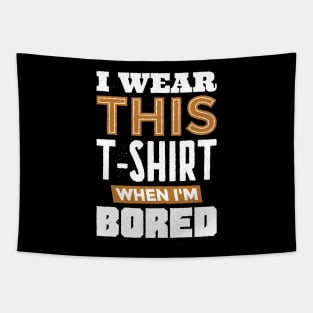 BORED T-SHIRT Tapestry