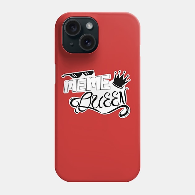 MEME Queen Phone Case by ComicSpider