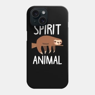 Sloth Is My Spirit Animal. Funny Sloth Shirt. Phone Case