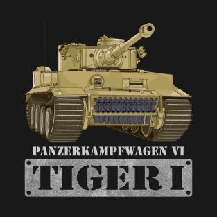 Tiger I Panzer VI Tank German WW2 Tanks Panzer Gifts T-Shirt