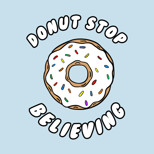 Donut stop believing by stephen0c