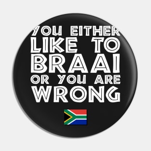 Like To Braai Joke South Africa Pin