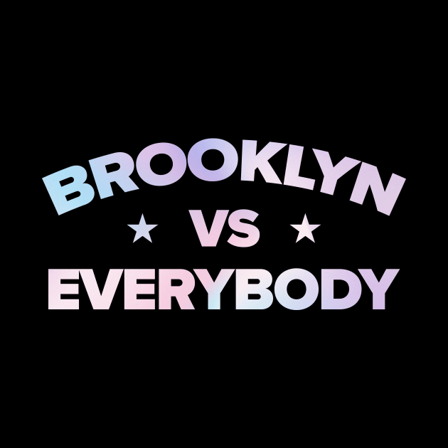 brooklyn vs everybody - retro gradient by SUMAMARU