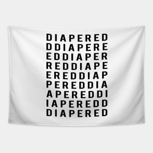 DIAPERED word collage fashion inspired design T Shirt Tapestry