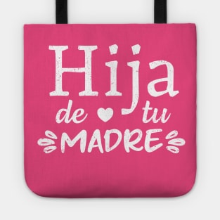 Hija de tu madre - grunge design Tote