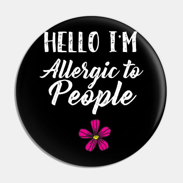 Allergic to People Pin by Dojaja