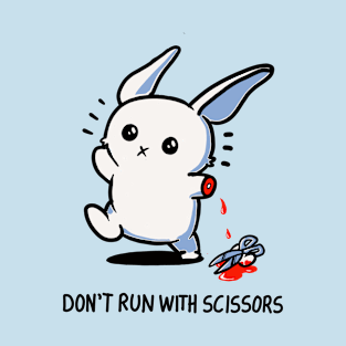 Don't Run with Scissors T-Shirt