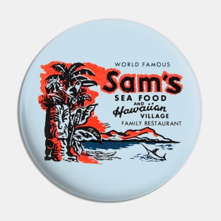 Sam's Seafood Pin