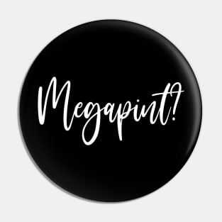 Megapint Pin