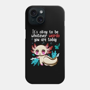 Cute Axolotl Weirdo Funny Different Phone Case