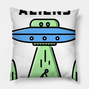 Will Aliens Believe in You? Pillow