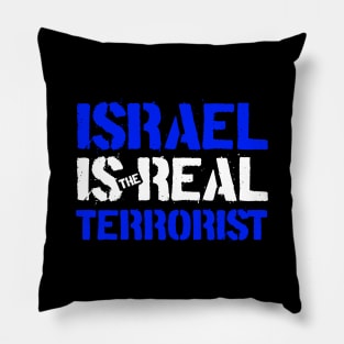 Israel is the Real Terrorist Pillow