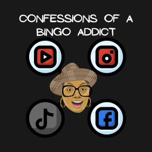 Bingo Addict Social Media T-Shirt