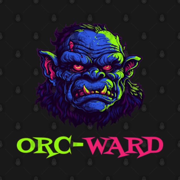 Orc-Ward | Socially Awkward | Warcraft by WyldbyDesign