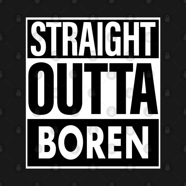 Boren Name Straight Outta Boren by ThanhNga