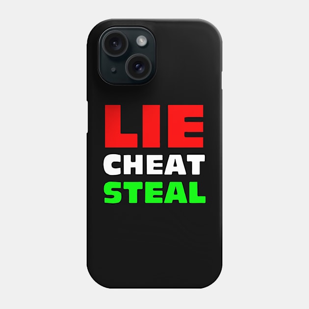 Lie Cheat Steal Mexican Phone Case by cindo.cindoan