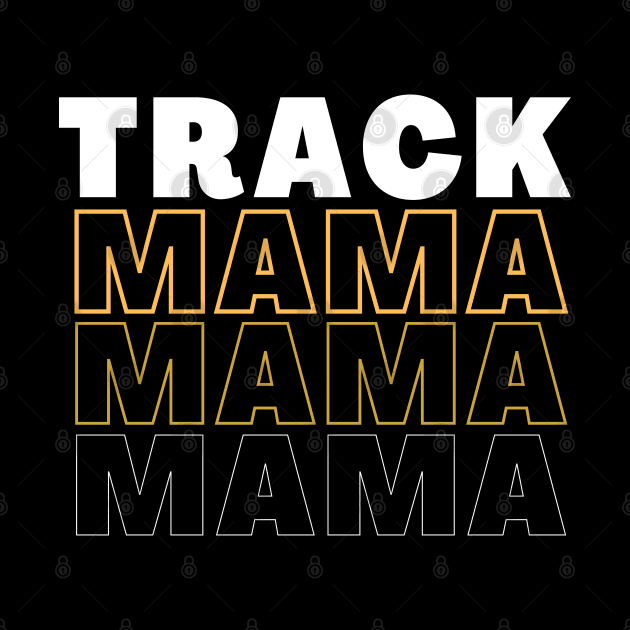 Track Mama Mama Mama by HPTrackChatStore