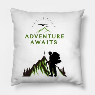 Adventure Hiking, Adventure Awaites Pillow