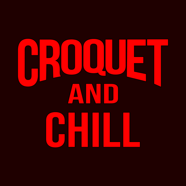 Croquet and Chill by Slap Cat Designs