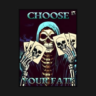 Choose Your Fate T-Shirt