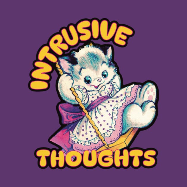 Intrusive Thoughts Kitten by Hard Cringe