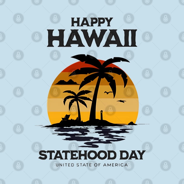 happy hawaii statehood by Nata De'Art