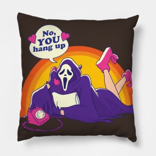 No YOU Hang up! Pillow