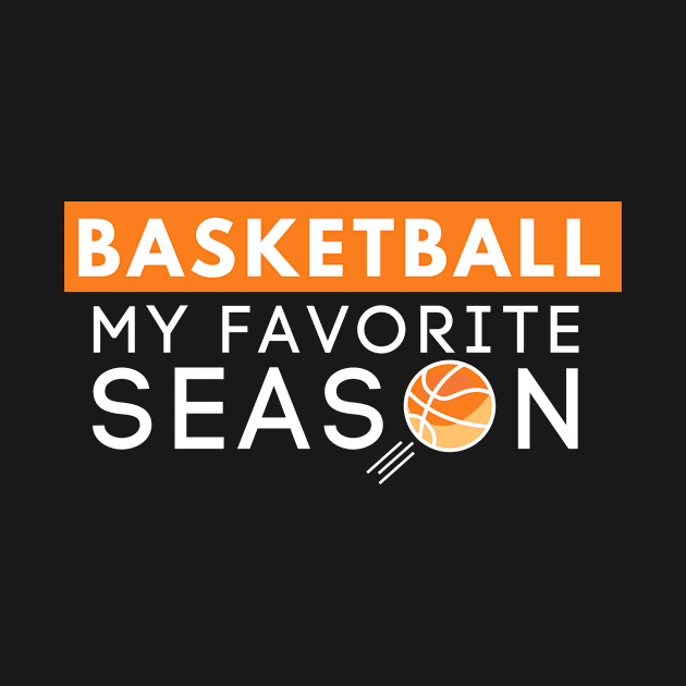 Basketball is my favorite season by Tecnofa