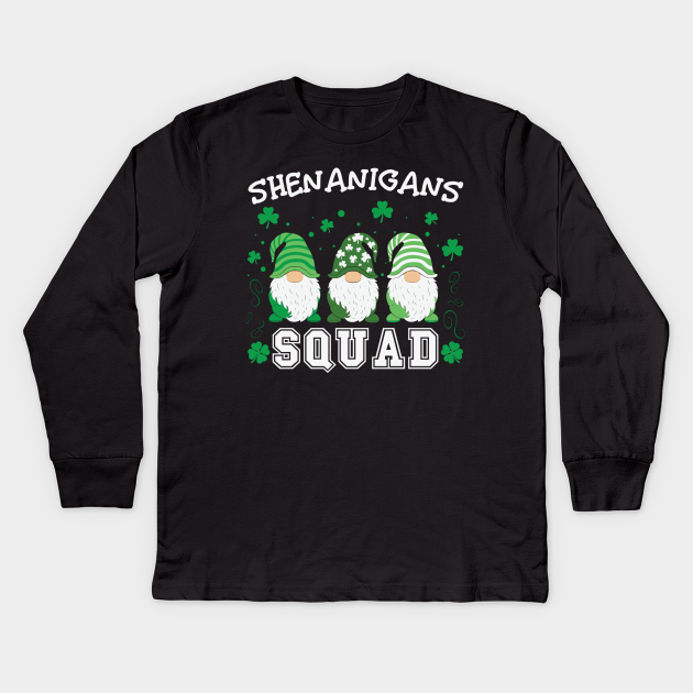 Shenanigans Gnome Squad - Shenanigans Squad - Kids Long Sleeve T-Shirt