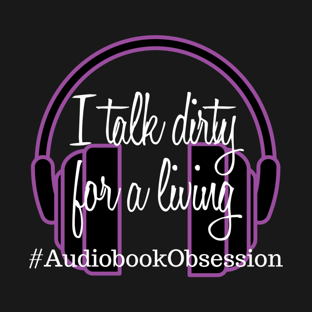 Talk Dirty for a Living by AudiobookObsession