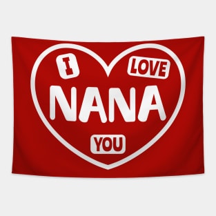 I Love You Nana Tapestry