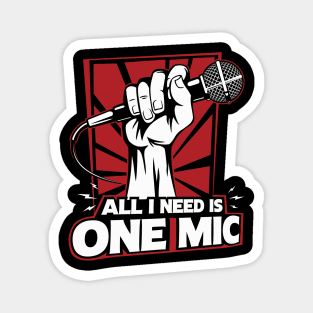 One Mic Magnet