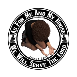 We Will Serve The Lord T-Shirt