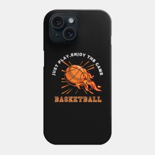 Just play. Enjoy the game Phone Case