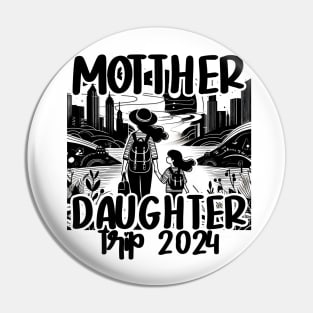 Trip 2024 Weekend Vacation Mother's Day Mom Pin