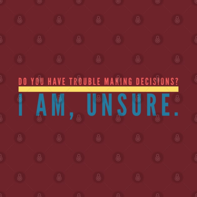 Unsure Decisions by GFX ARTS CREATIONS