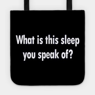 What is Sleep Tote