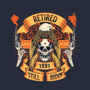 Retired And Still Riding 1991 T-Shirt