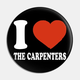 Graphic I Love Carpenters Personalized Name Vintage Pin