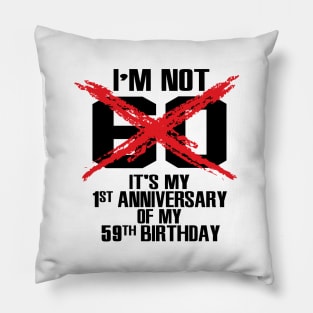 I'm not 60 Pillow