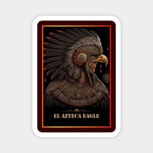 El Azteca Eagle Warriors Mexico - Aztec Knights Magnet