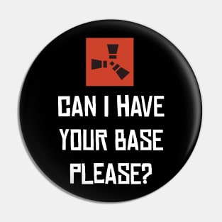 RUST - Can I have your base? Pin