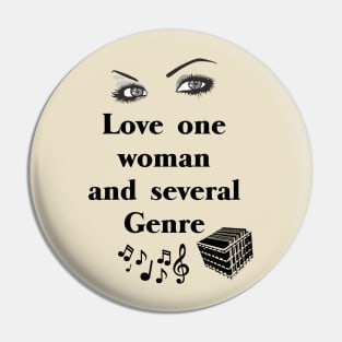 Love one woman and several genre Pin
