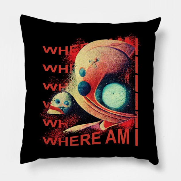 on a planet in the middle of nowhere, where am I Pillow by NdegCreate