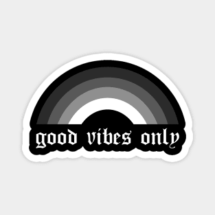 Good Vibes Only Magnet