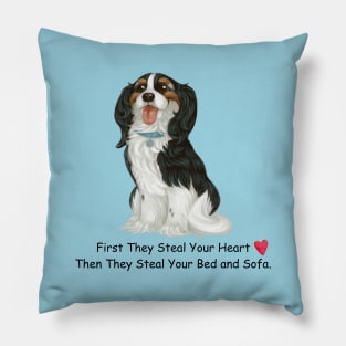 My Tri-Colored Cavalier King Charles Spaniel Stole My Heart, Then My Bed and Sofa. Pillow