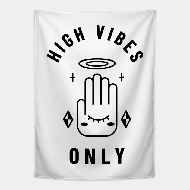 High Vibes Only - High Vibes Only Tapestry by Ivanapcm