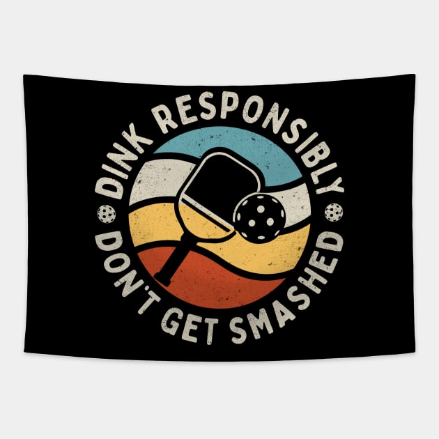 Dink Responsibly - Don't Get Smashed: Retro Pickleball Humor Tapestry by TwistedCharm