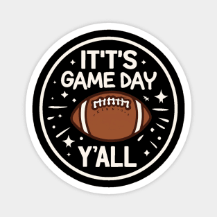 IT'T'S Game day Y' All Magnet